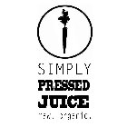 SIMPLY PRESSED JUICE RAW. ORGANIC.