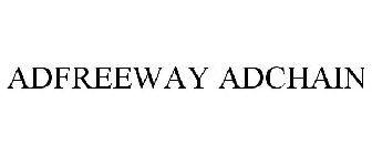 ADFREEWAY ADCHAIN