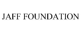 JAFF FOUNDATION