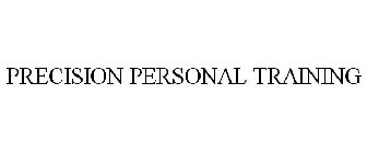 PRECISION PERSONAL TRAINING