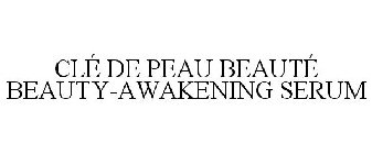 CLÉ DE PEAU BEAUTÉ BEAUTY-AWAKENING SERUM