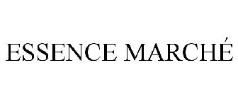 ESSENCE MARCHÉ