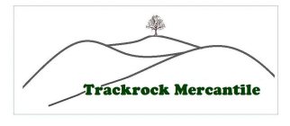 TRACKROCK MERCANTILE