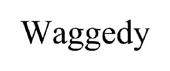 WAGGEDY