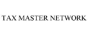 TAX MASTER NETWORK