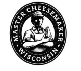 MASTER CHEESEMAKER WISCONSIN