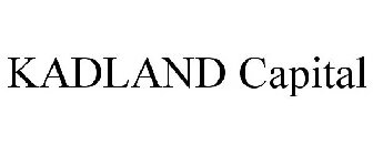 KADLAND CAPITAL