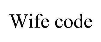 WIFE CODE