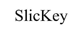 SLICKEY