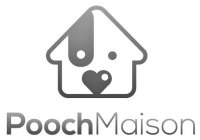 POOCH MAISON