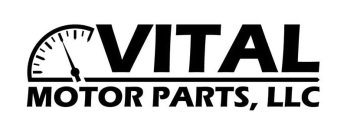 VITAL MOTOR PARTS, LLC