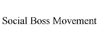 SOCIAL BOSS MOVEMENT
