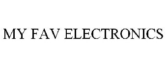 MY FAV ELECTRONICS
