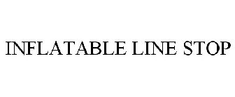 INFLATABLE LINE STOP