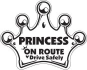 PRINCESS ON ROUTE