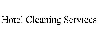 HOTEL CLEANING SERVICES