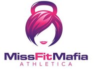 MISSFIT MAFIA ATHLETICA