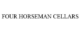 FOUR HORSEMAN CELLARS