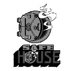 SAFE HOUSE
