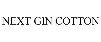 NEXT GIN COTTON
