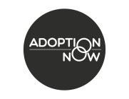 ADOPTION NOW