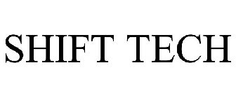 SHIFT TECH