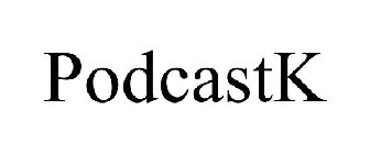 PODCASTK