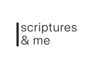 SCRIPTURES & ME