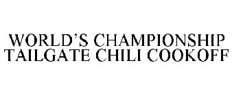 WORLD'S CHAMPIONSHIP TAILGATE CHILI COOKOFF