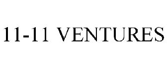 11-11 VENTURES