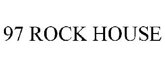 97 ROCK HOUSE