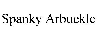 SPANKY ARBUCKLE