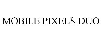 MOBILE PIXELS DUO