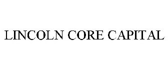 LINCOLN CORE CAPITAL