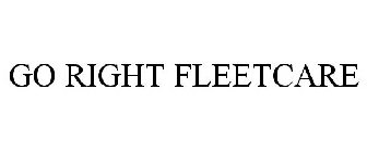 GO RIGHT FLEETCARE