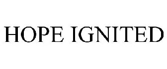 HOPE IGNITED