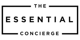 THE ESSENTIAL CONCIERGE