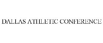 DALLAS ATHLETIC CONFERENCE