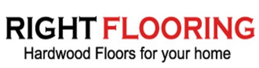 RIGHT FLOORING HARDWOOD FLOORS FOR YOUR HOMEHOME