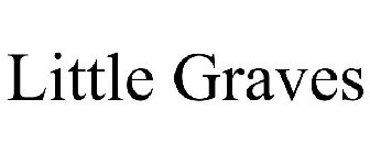 LITTLE GRAVES