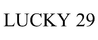 LUCKY 29