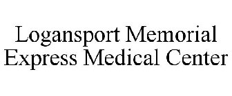 LOGANSPORT MEMORIAL EXPRESS MEDICAL CENTER