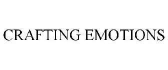 CRAFTING EMOTIONS