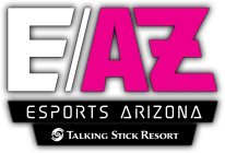 E/AZ ESPORTS ARIZONA TALKING STICK RESORT