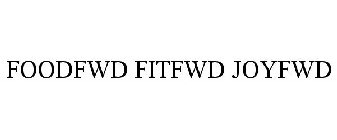 FOODFWD FITFWD JOYFWD