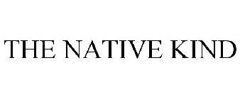 THE NATIVE KIND