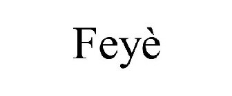 FEYÈ