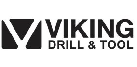 V VIKING DRILL & TOOL