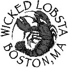 WICKED LOBSTA BOSTON, MA