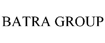 BATRA GROUP